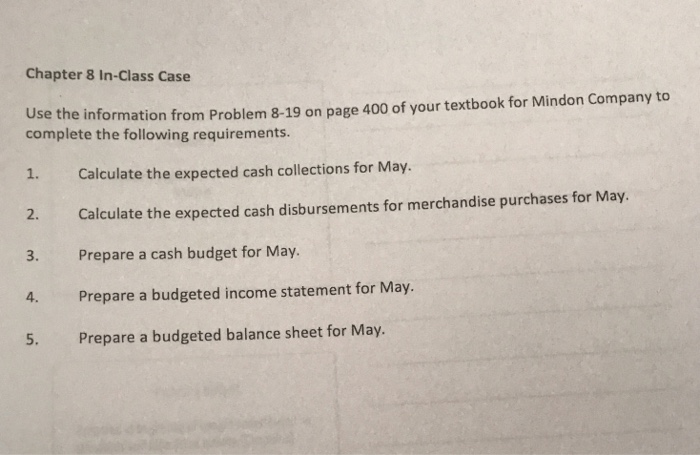  Chapter 8 In-Class Case Use the informatio n from Problem 8-19