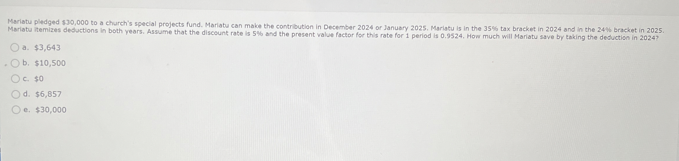  Mariatu pledged $30,000 to a church's special projects fund. Mariatu can