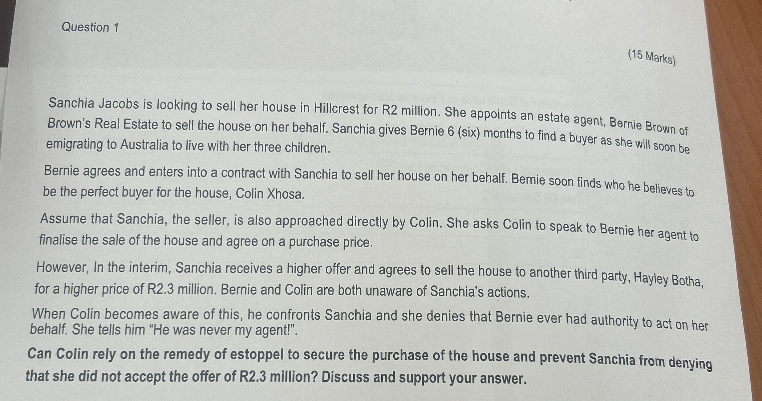  Question 1 (15 Marks) Sanchia Jacobs is looking to sell her