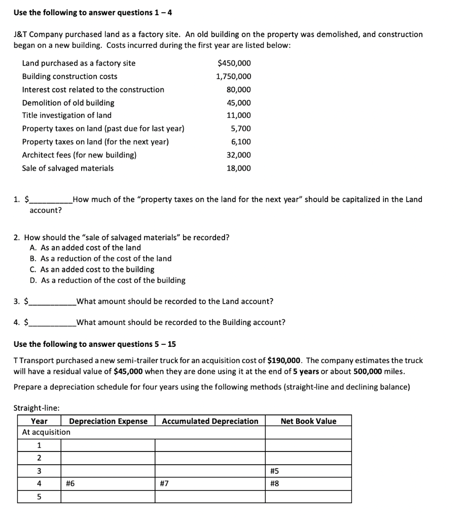 I need help with 1-8 Use the following to answer questions 1-4