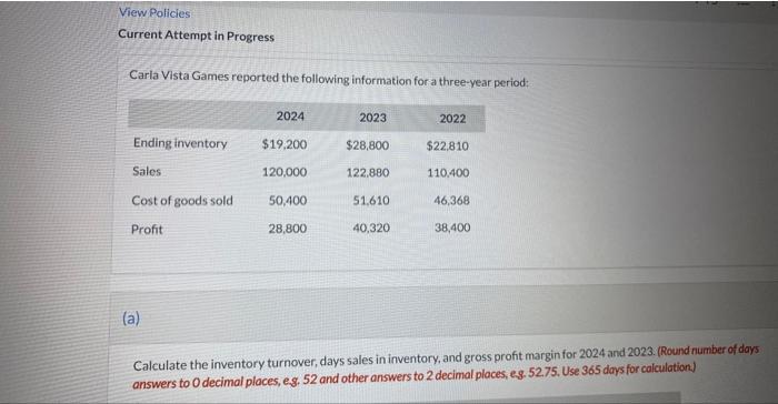 View Policies Current Attempt in Progress Carla Vista Games reported the