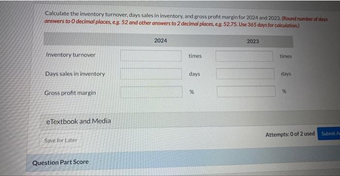 following information for a three-year period: (a) Calculate the inventory turnover, days
