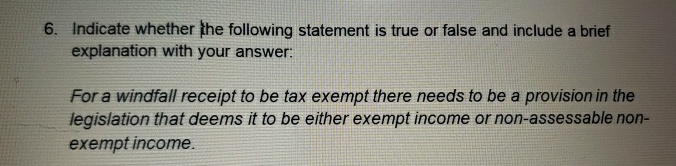 Indicate whether the following statement is true or false and include