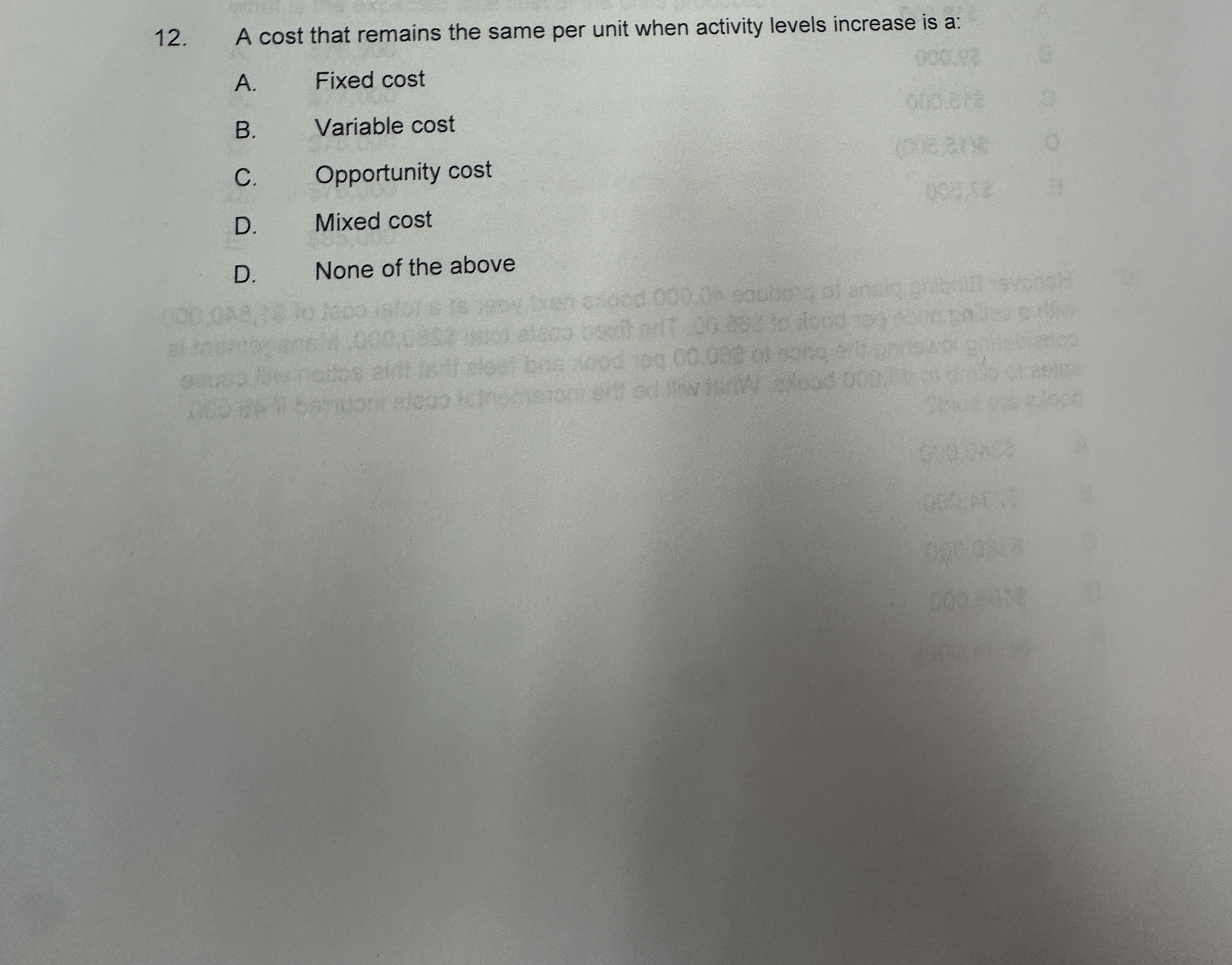  A cost that remains the same per unit when activity levels