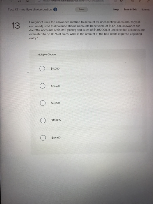  Test #3-multiple choice portion o Help Save& Exit Submit Saved Cralgmont