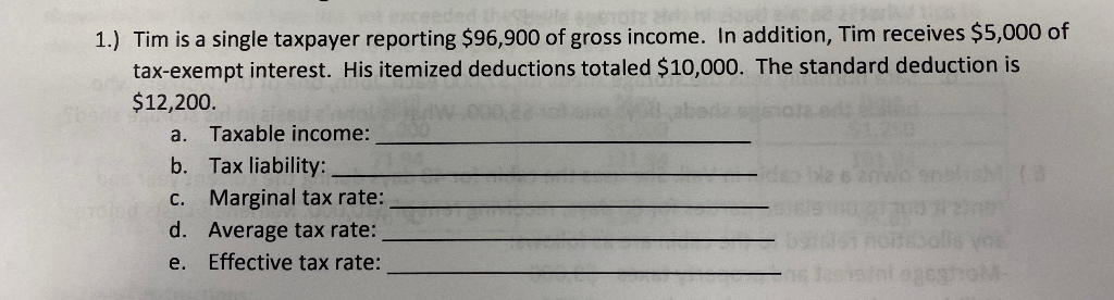  Please show all the work 1.) Tim is a single taxpayer