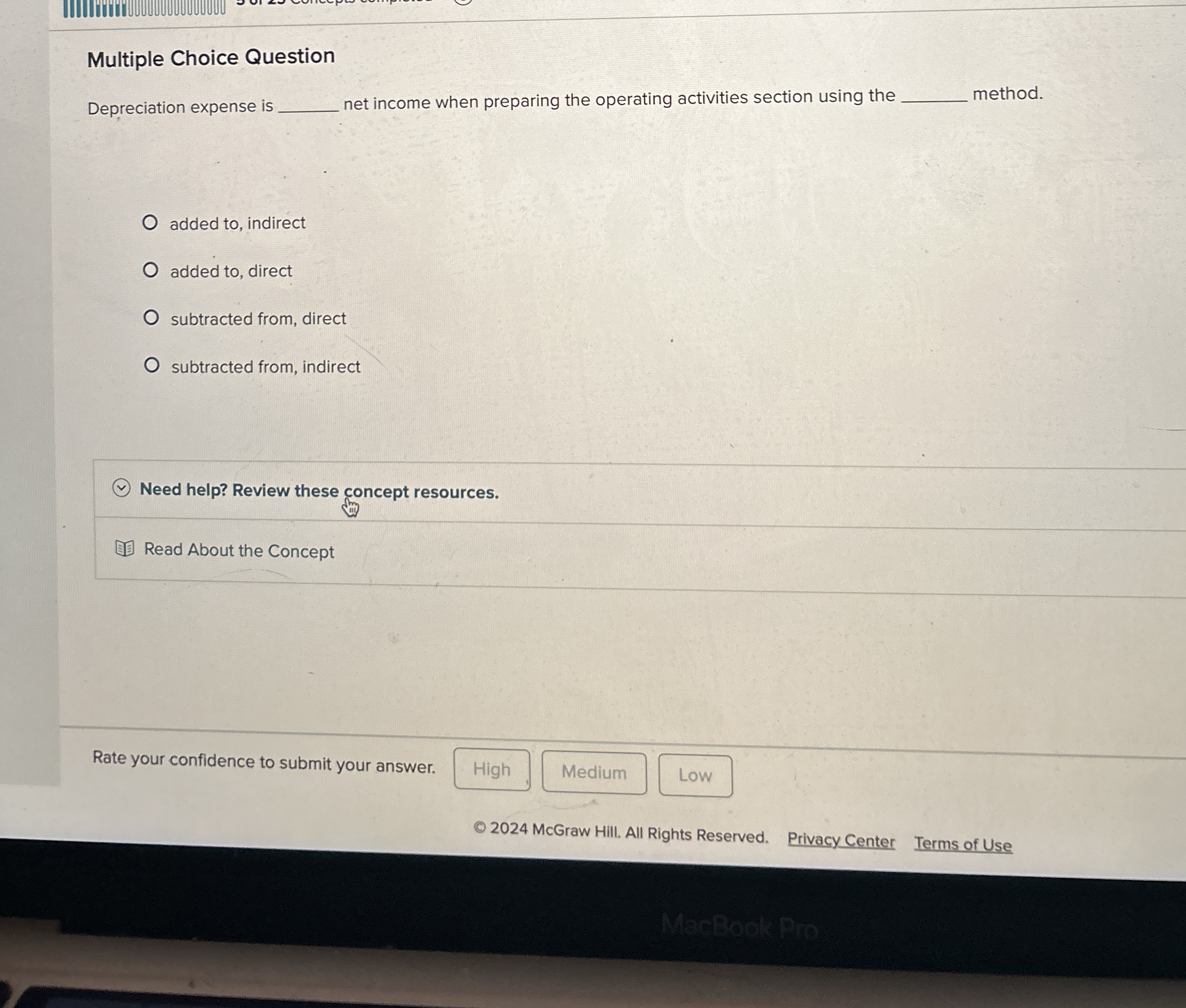  Multiple Choice Question Depreciation expense is net income when preparing the