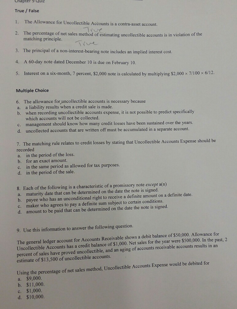 Help please! Chapter9 Quiz True / False 1. The Allowance for