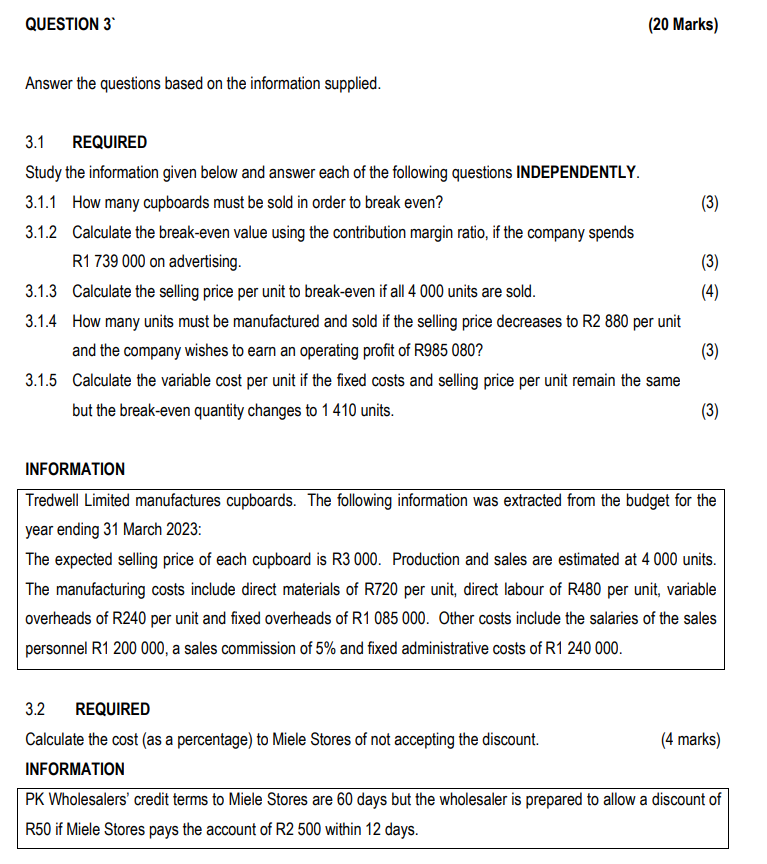 Please assist with Q3.2 QUESTION 3 (20 Marks) Answer the questions