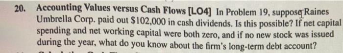 20. Accounting Values versus Cash Flows [LO4] In Problem 19, suppose