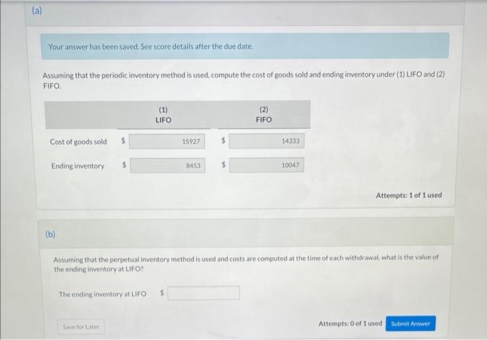  Your answer has been saved. See score details after the due