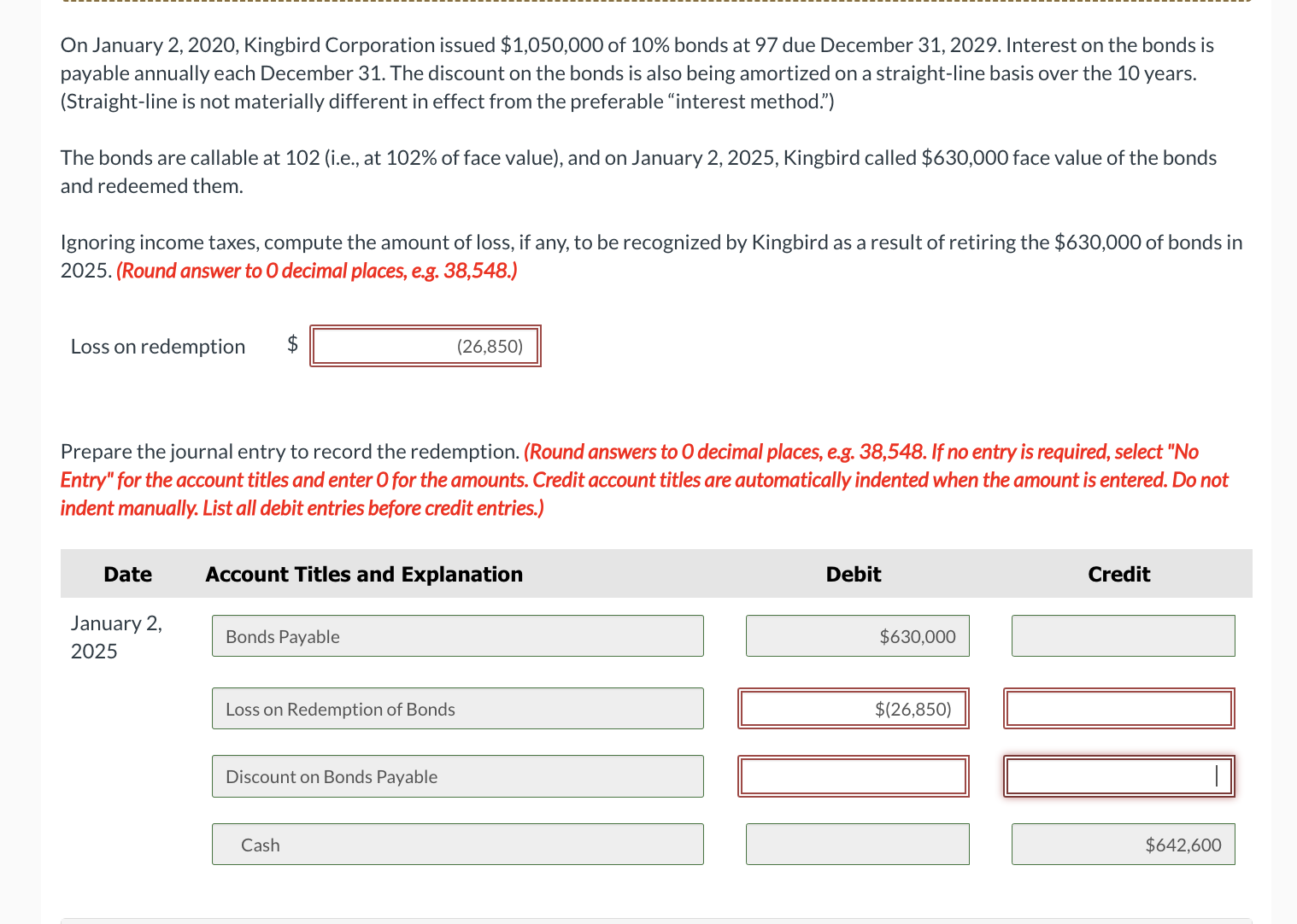  On January 2,2020, Kingbird Corporation issued $1,050,000 of 10% bonds at