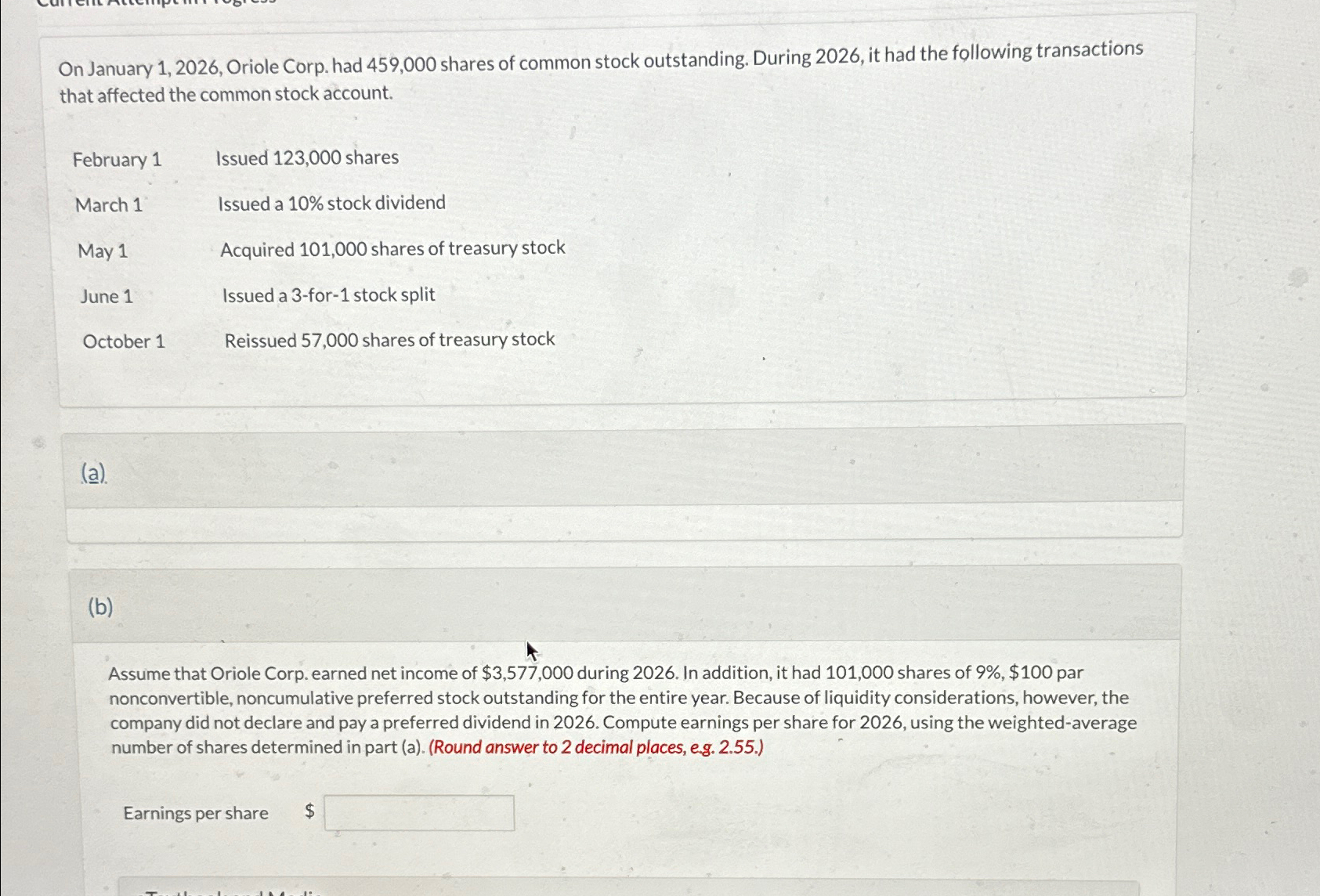  On January 1,2026, Oriole Corp. had 459,000 shares of common stock