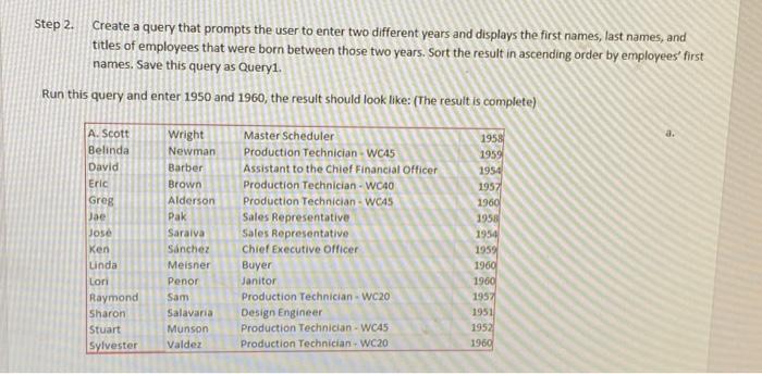  I need to make a query for the Step 2 argumant.
