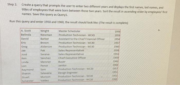 I know I need to use datepart function for it but I'm