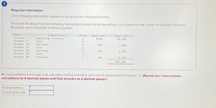 Guccipurse for the month of October. Brianna's Boutique uses a periodic Inventory