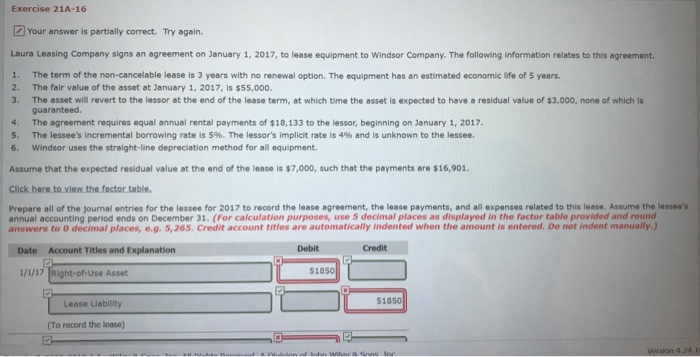  Exercise 21A-16 Your answer is partially correct. Try again. Laura Leasing