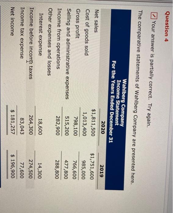  Question 4 Your answer is partially correct. Try again. The comparative