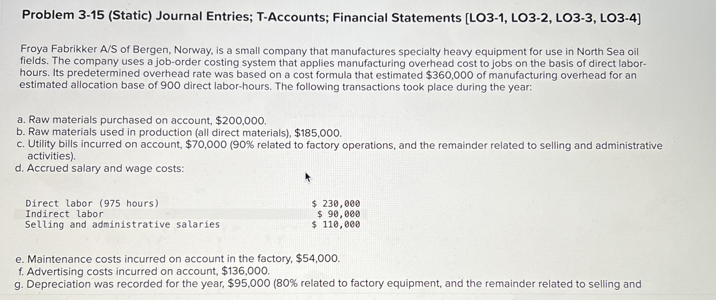  Problem 3-15(Static) Journal Entries; T-Accounts; Financial Statements [LO3-1, LO3-2, LO3-3, LO3-4]