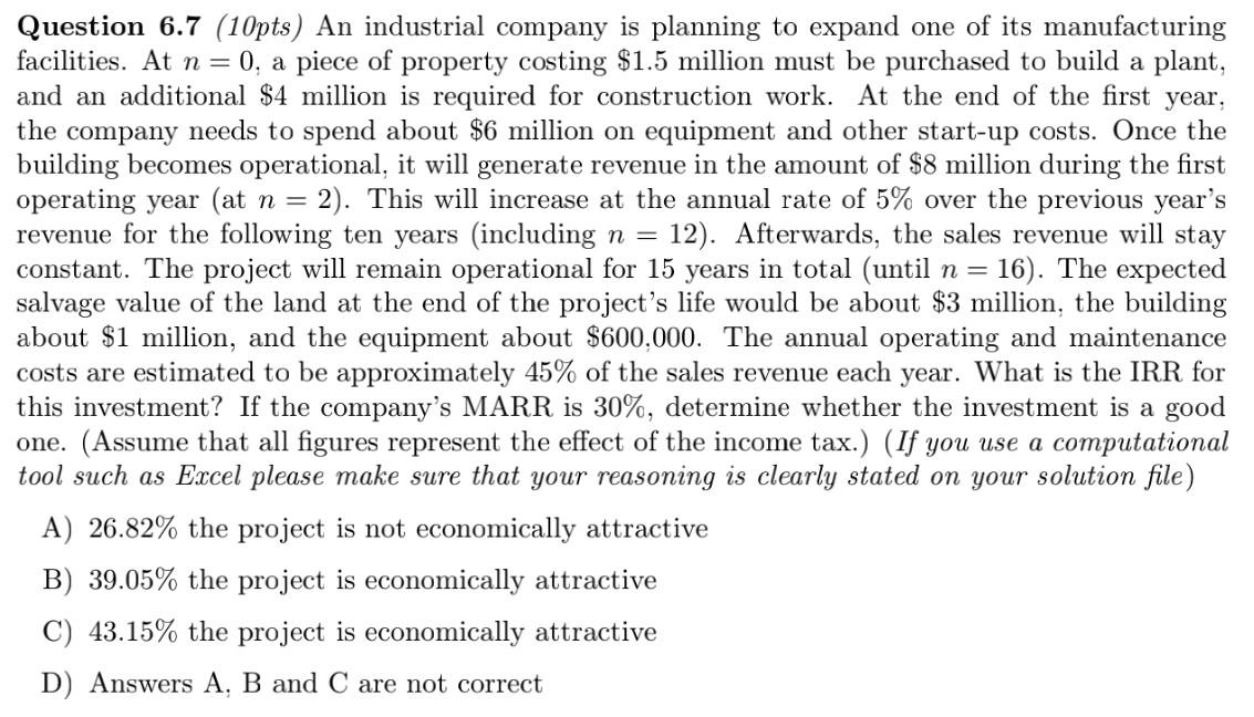 pls explain like its a written exam Question 6.7 (10pts) An industrial