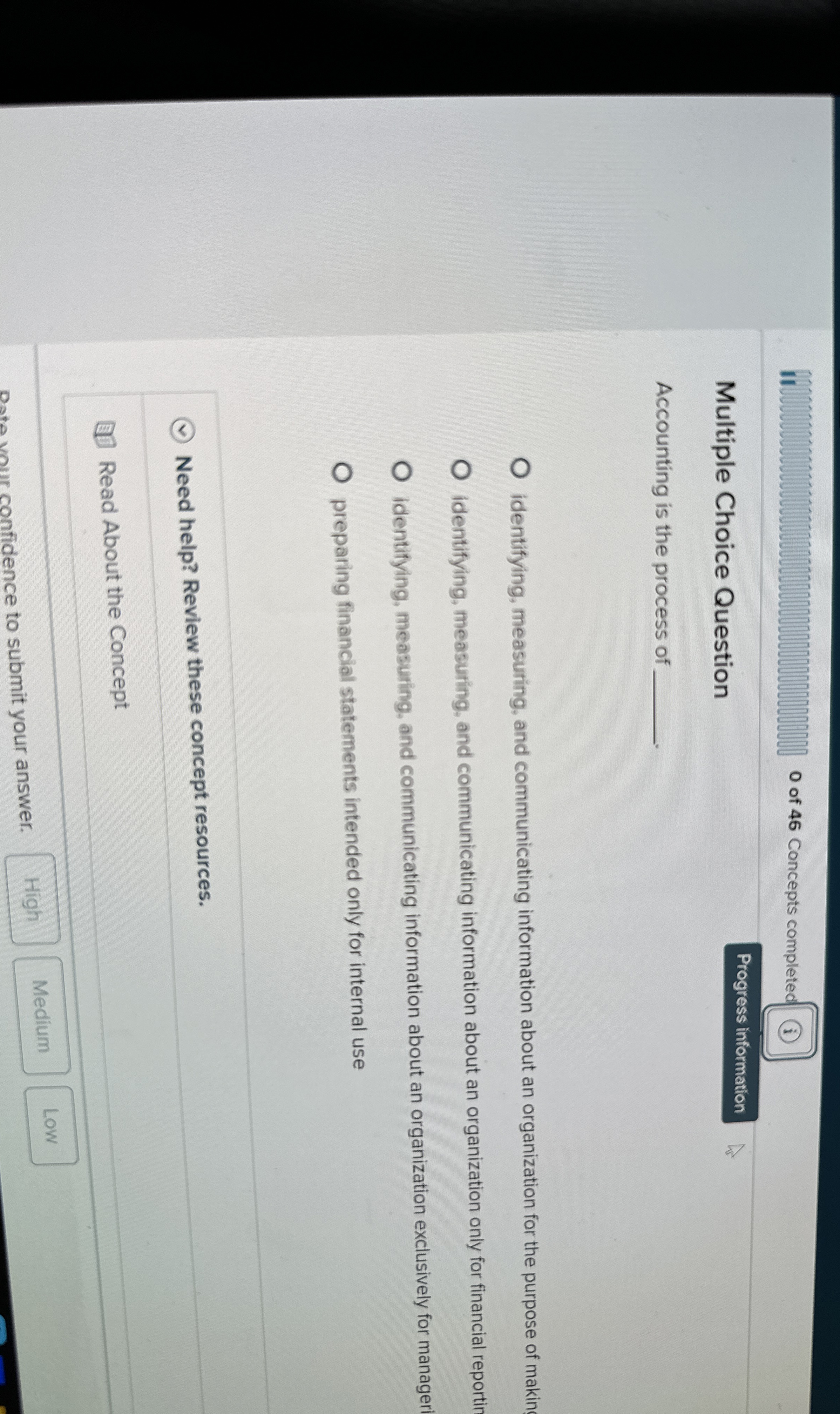  0 of 46 Concepts completed (i) Multiple Choice Question Accounting is