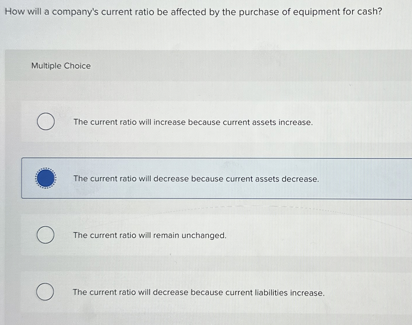  How will a company's current ratio be affected by the purchase