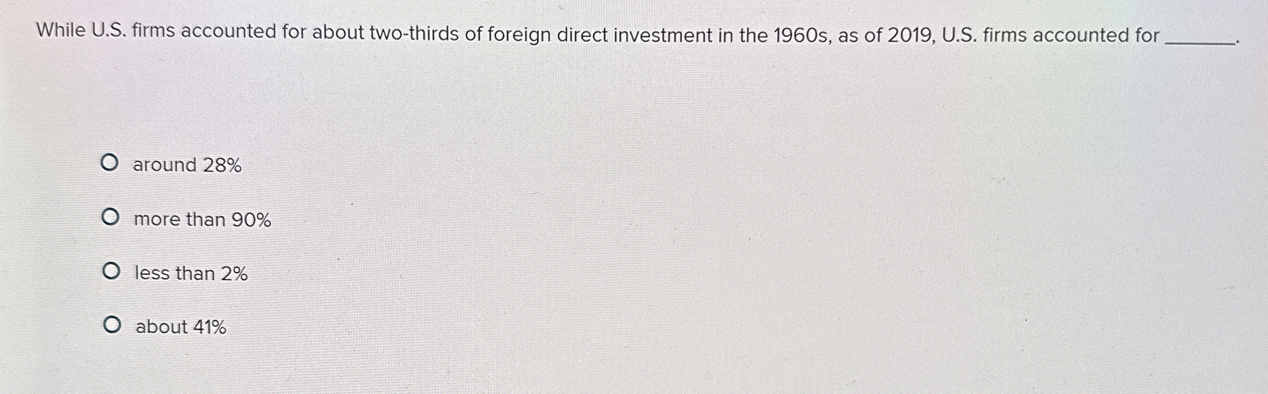  While U.S. firms accounted for about two-thirds of foreign direct investment