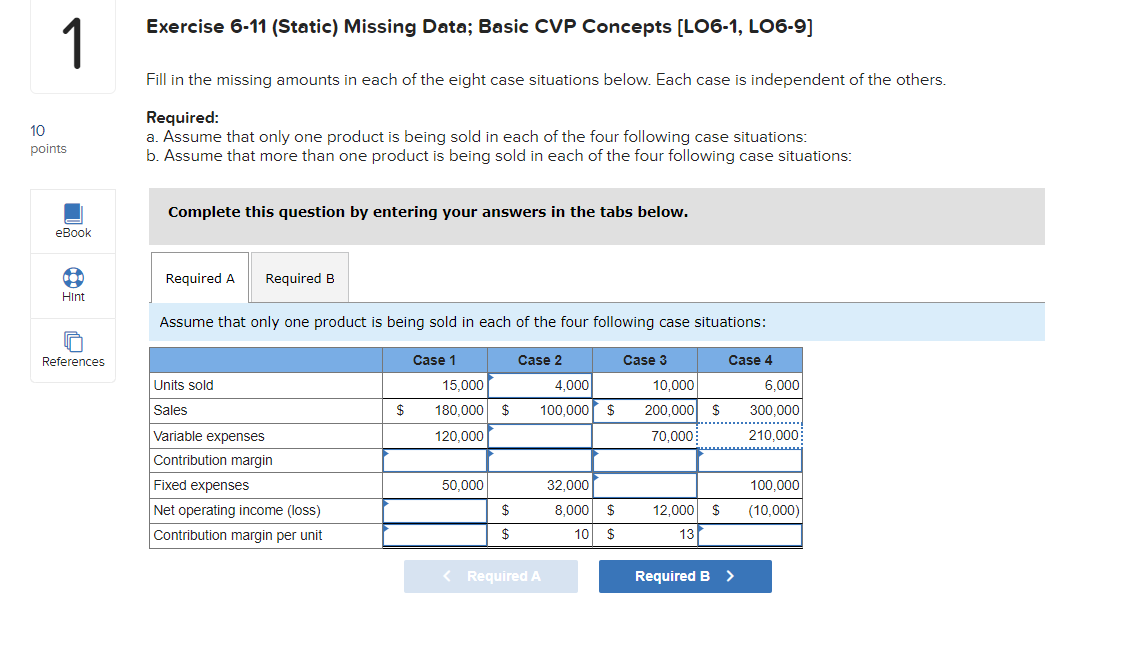 Please help with part A and B! Exercise 6-11 (Static) Missing Data;