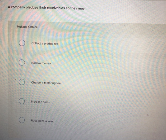 ) Factoring method. O Separate accounts receivable information for each customer is