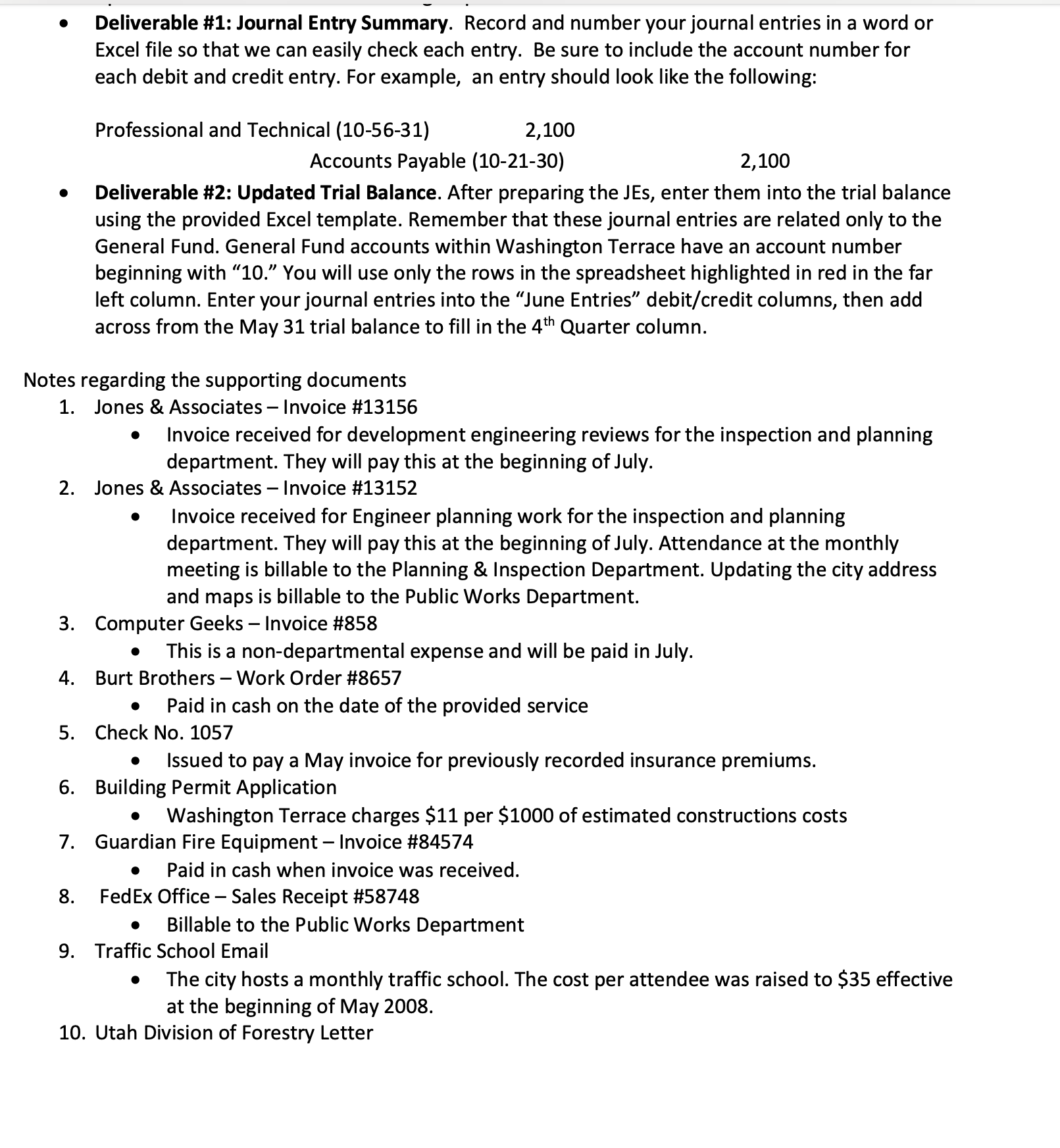  Deliverable #1: Journal Entry Summary. Record and number your journal entries