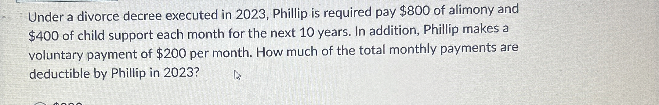  Under a divorce decree executed in 2023, Phillip is required pay