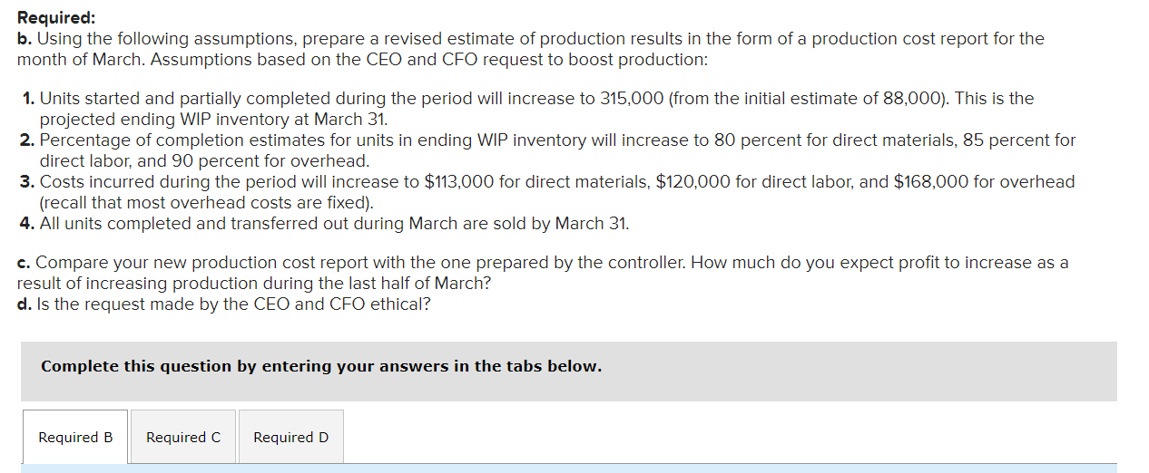 CFO request to boost production: 1. Units started and partially completed during