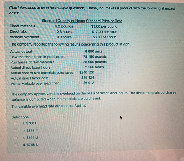  (This information is used for multiple questions) Chase, Inc, makes a