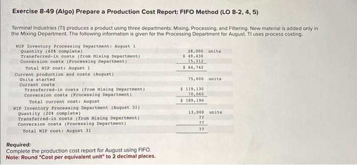  Exercise 8-49 (Algo) Prepare a Production Cost Report: FIFO Method (LO