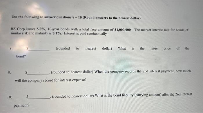 BZ Corp issues 5.0%, 10-year bonds with a total face amount of