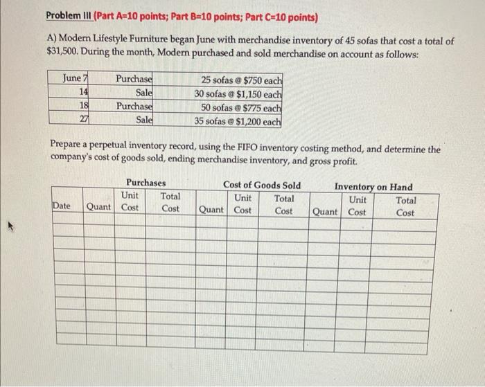 please help!! Problem III (Part A=10 points; Part B=10 points; Part C=10