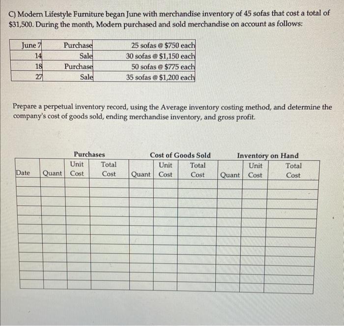 sofas that cost a total of $31,500. During the month, Modern purchased