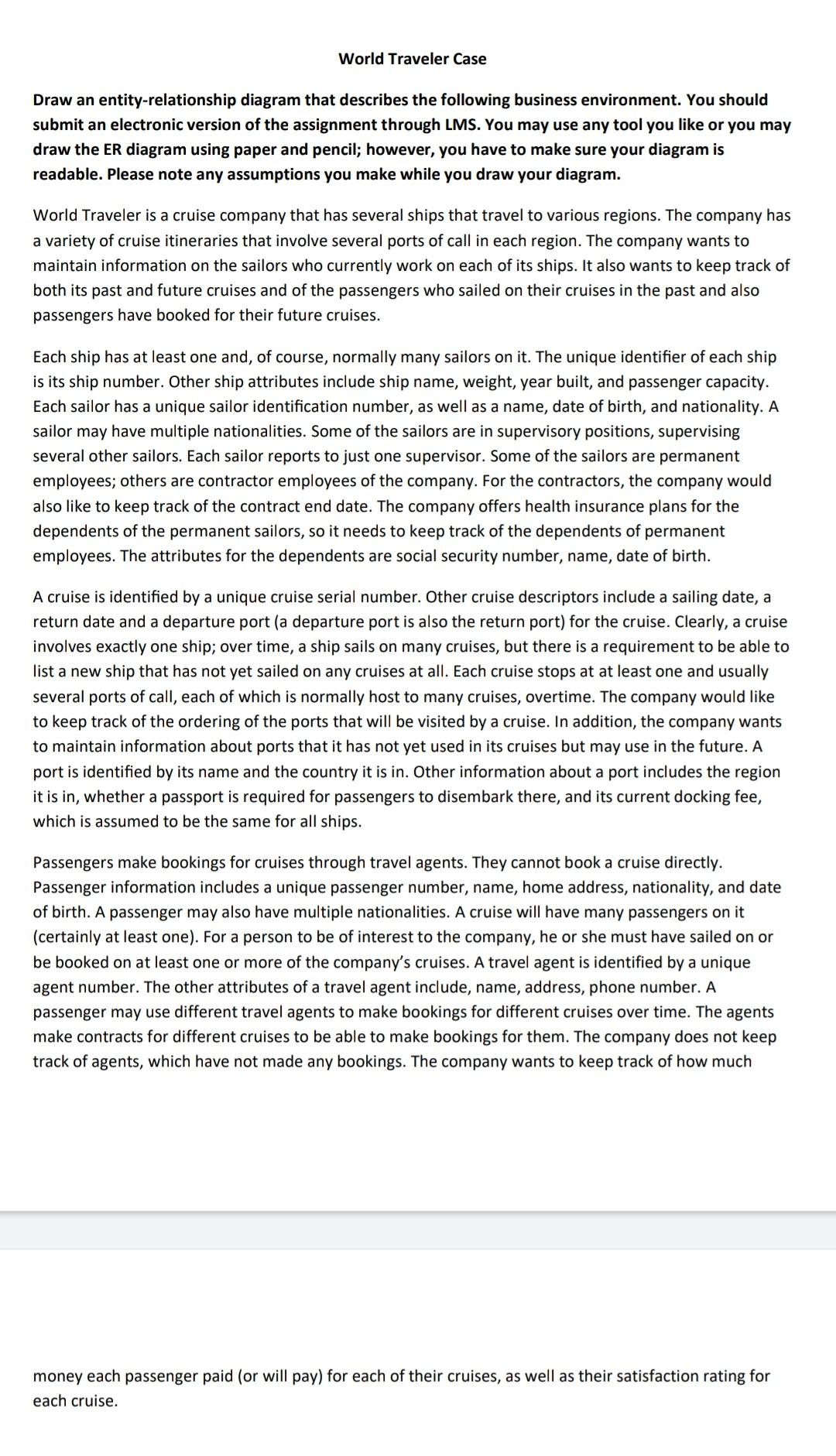 don't copy from Chegg..I need correct answer World Traveler Case Draw