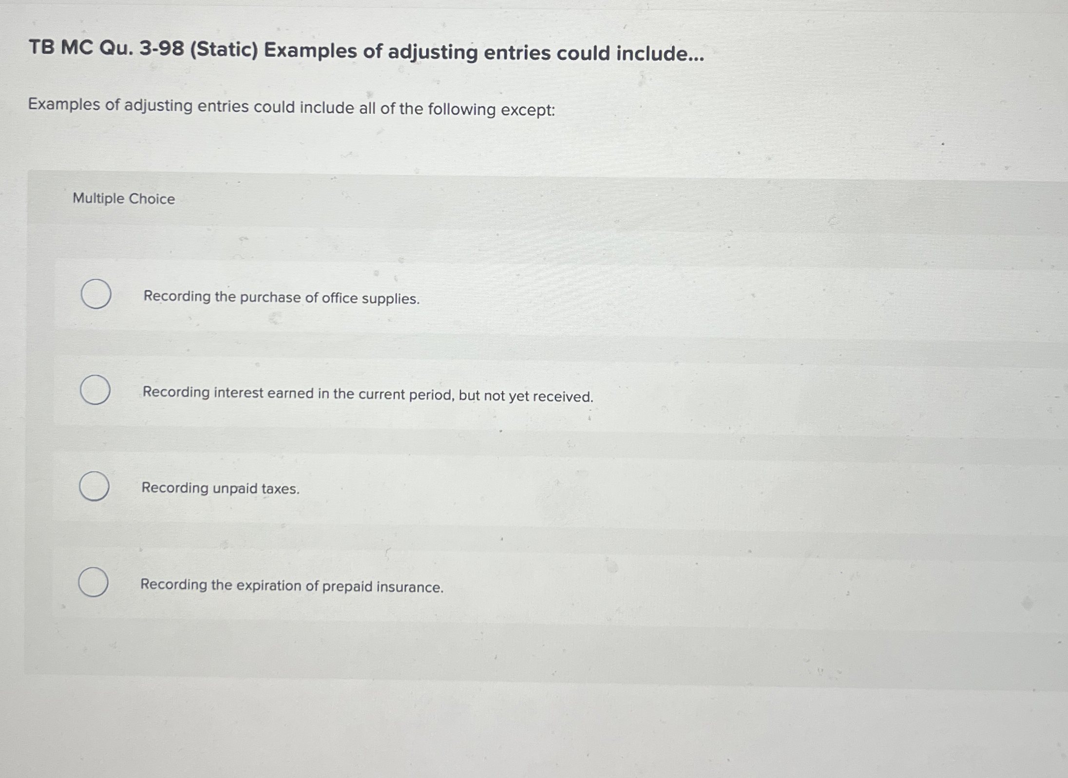  TB MC Qu.3-98(Static) Examples of adjusting entries could include... Examples of