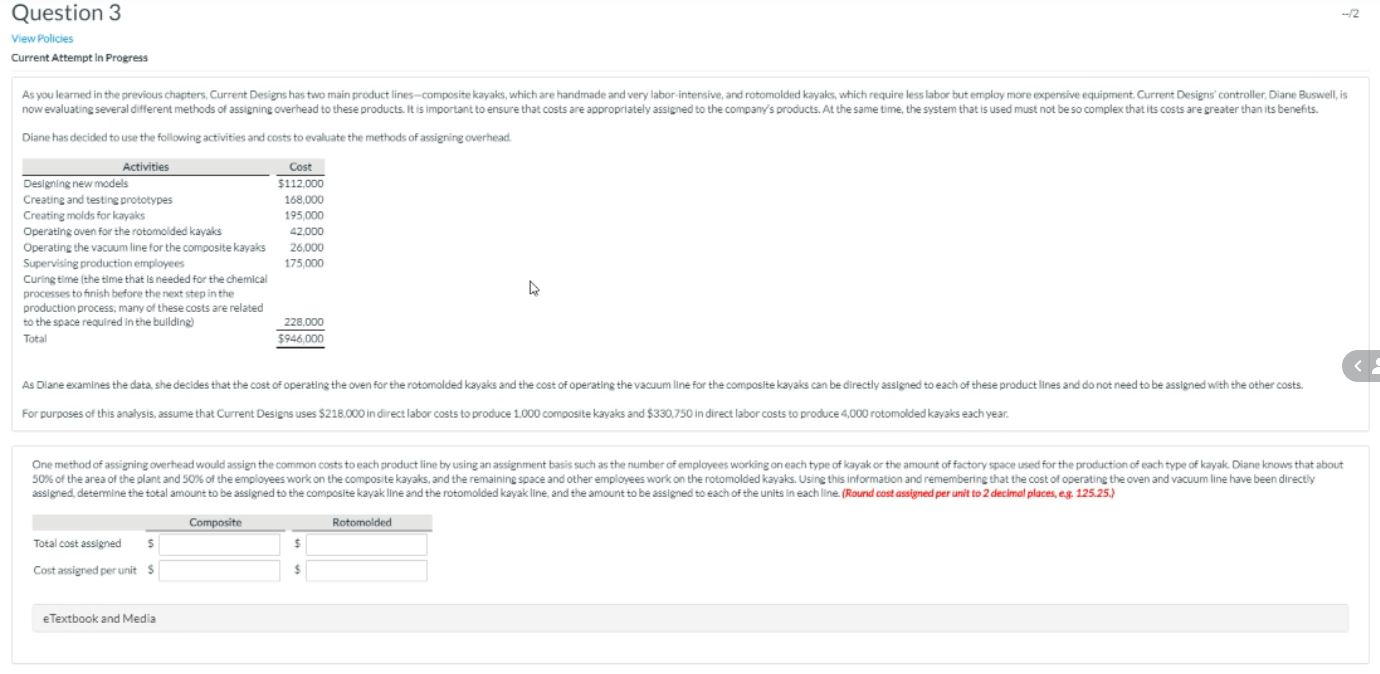  2 Question 3 View Policies Current Attempt in Progress As you