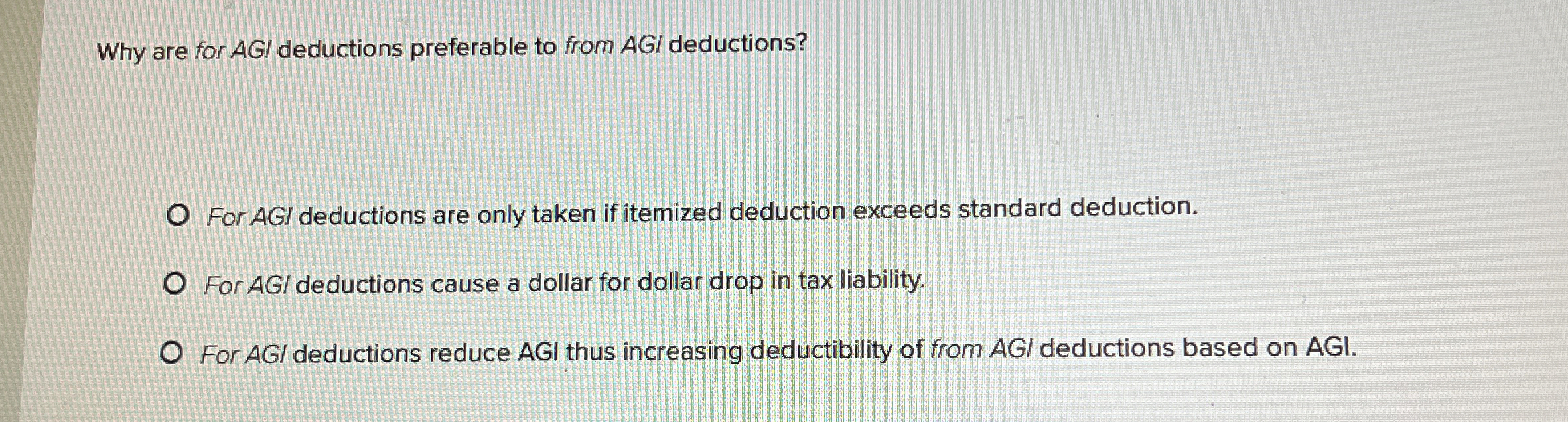  Why are for AG? deductions preferable to from AG? deductions? For