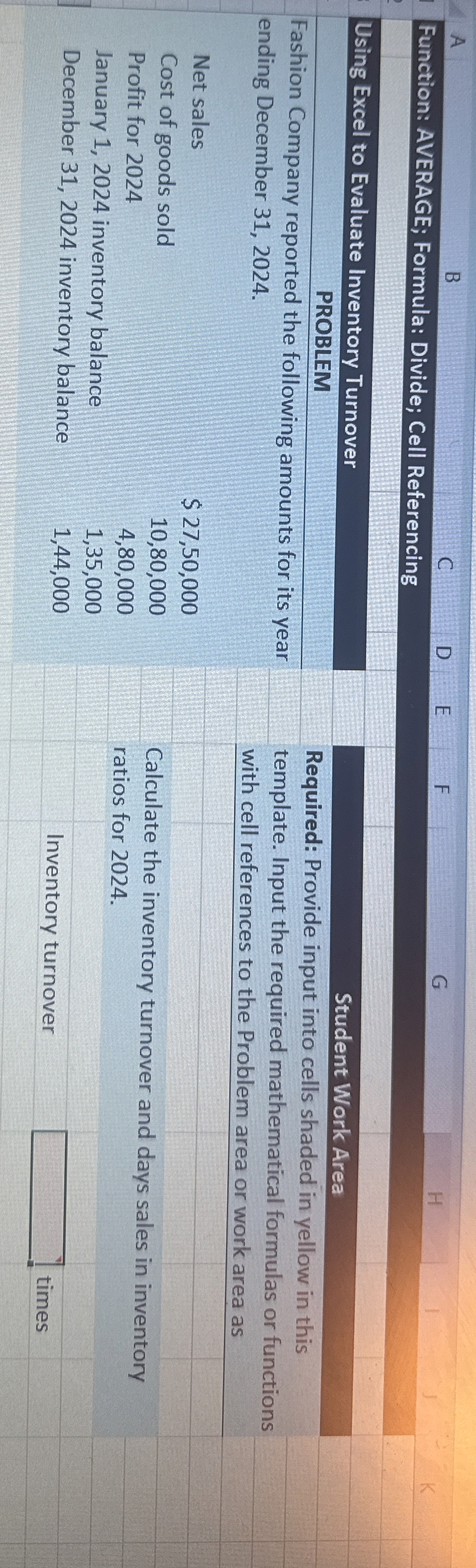  Function: AVERAGE; Formula: Divide; Cell Referencing Using Excel to Evaluate Inventory