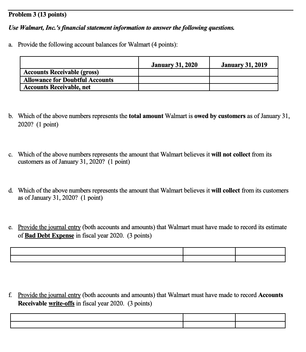 Problem 3 (13 points) Use Walmart, Inc.'s financial statement information to