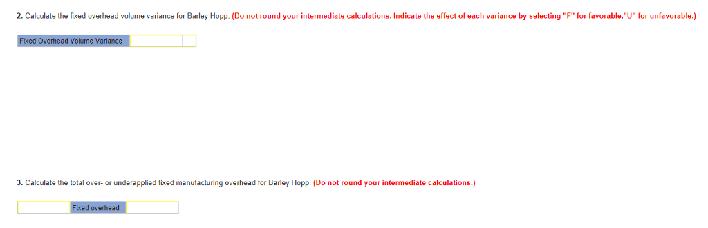 labor 1.70 hrs $11.00 per hr. Variable manufacturing overhead (based on 1.87