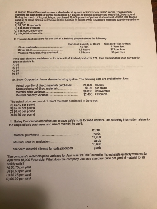 should generally be responsible for materials price variances that resulted from A)