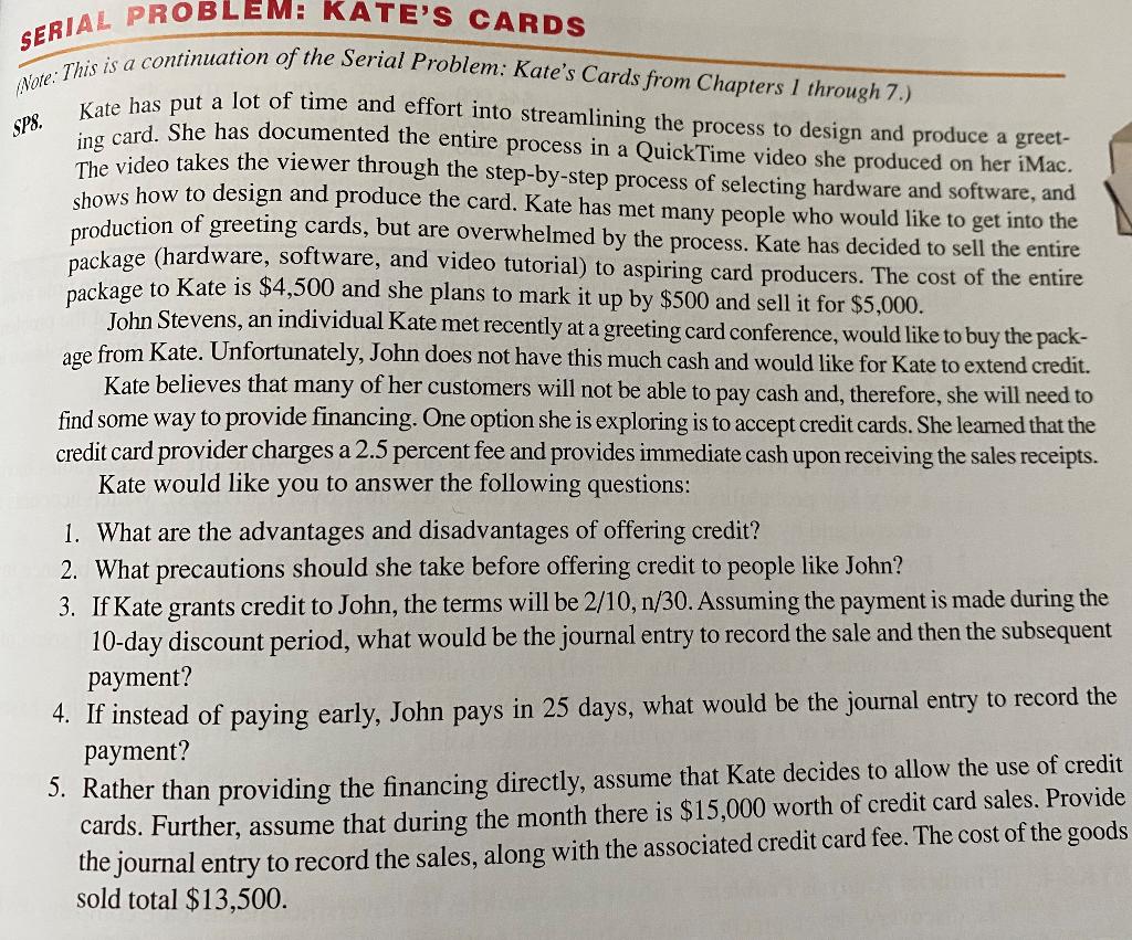 PLEASE HELP WITH 3,4,5 JOURNAL ENTRIES!!!! SPS. SERIAL PROBLEM: KATE'S CARDS