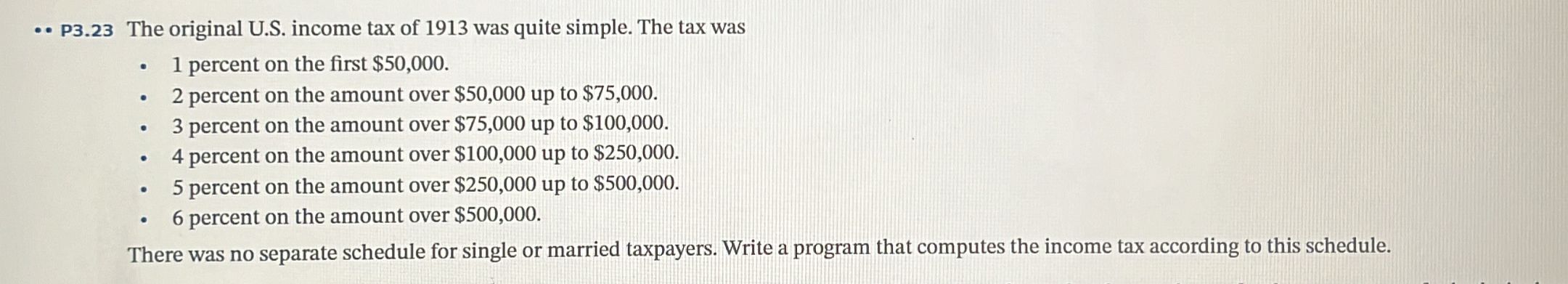  -. P3.23 The original U.S. income tax of 1913 was quite