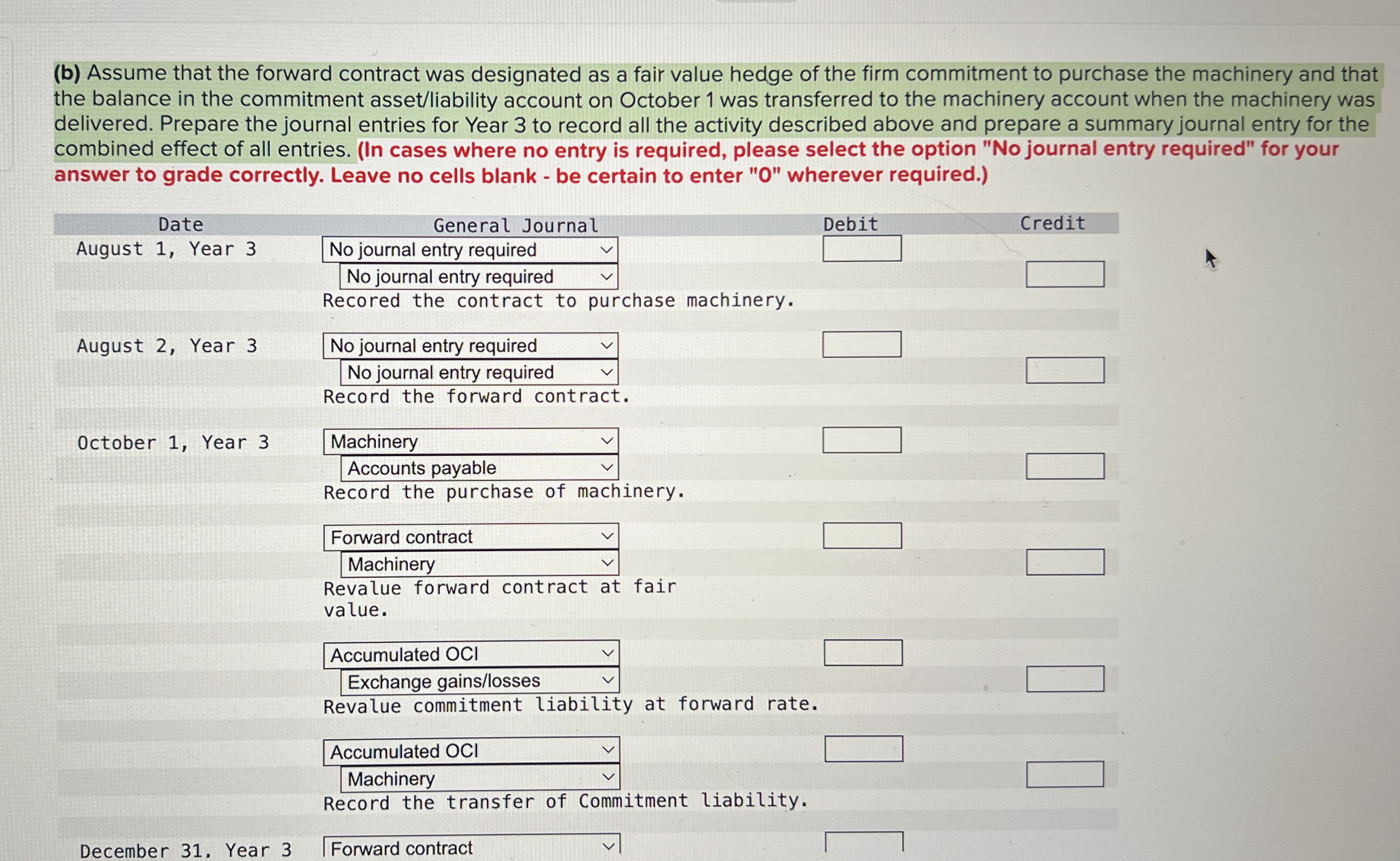  On August 1, Year 3, Carleton Ltd. ordered machinery from a