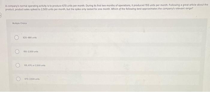 Choice A cost that is $17,550 when production is 45,000 , and