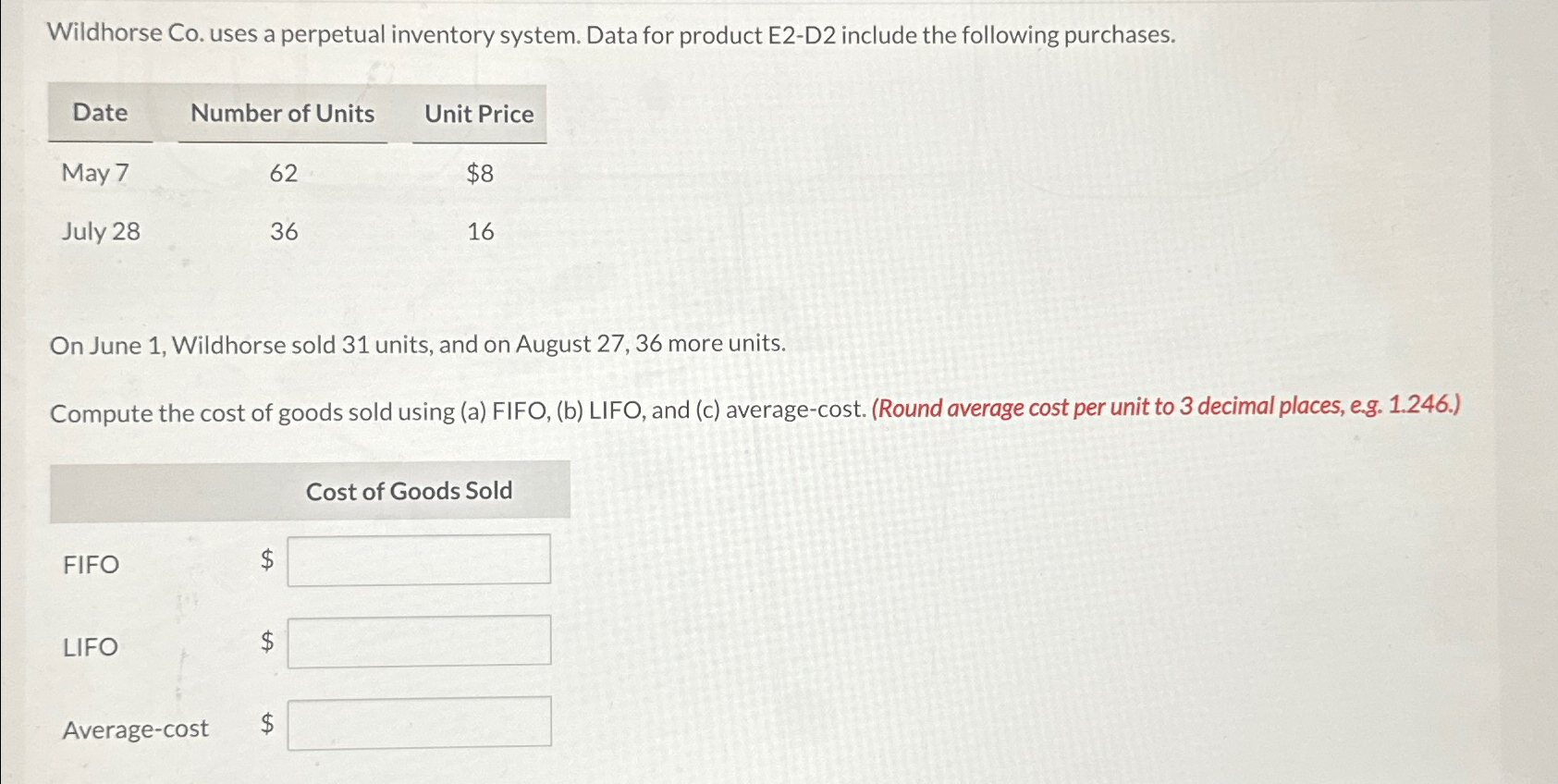  Wildhorse Co. uses a perpetual inventory system. Data for product E2-D2
